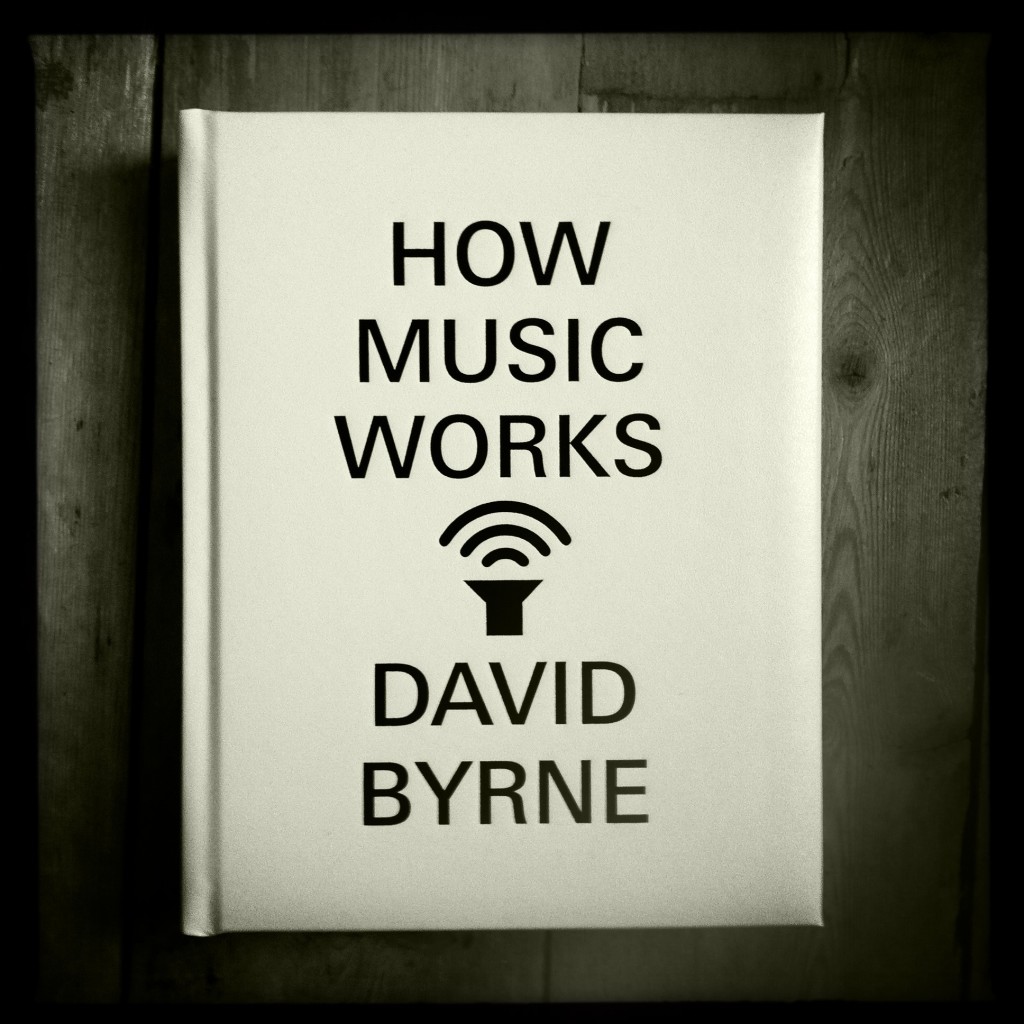 How Music Works by David Byrne - review - the Guardian